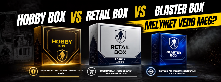 Hobby Box vs Retail Box vs Blaster Box: Melyiket vedd meg?